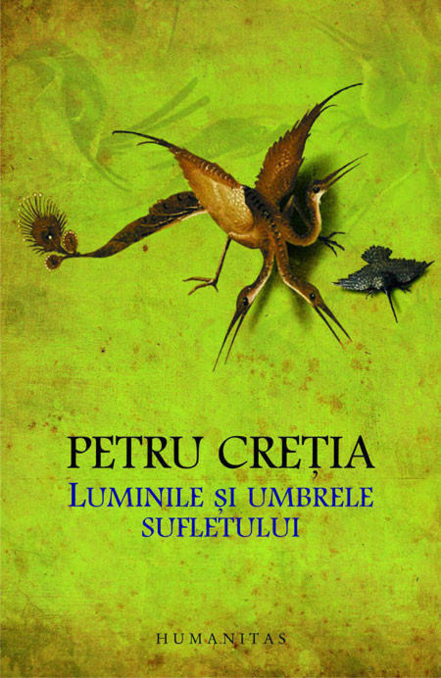 Petru Creţia. Înălţimile şi abisurile sinelui