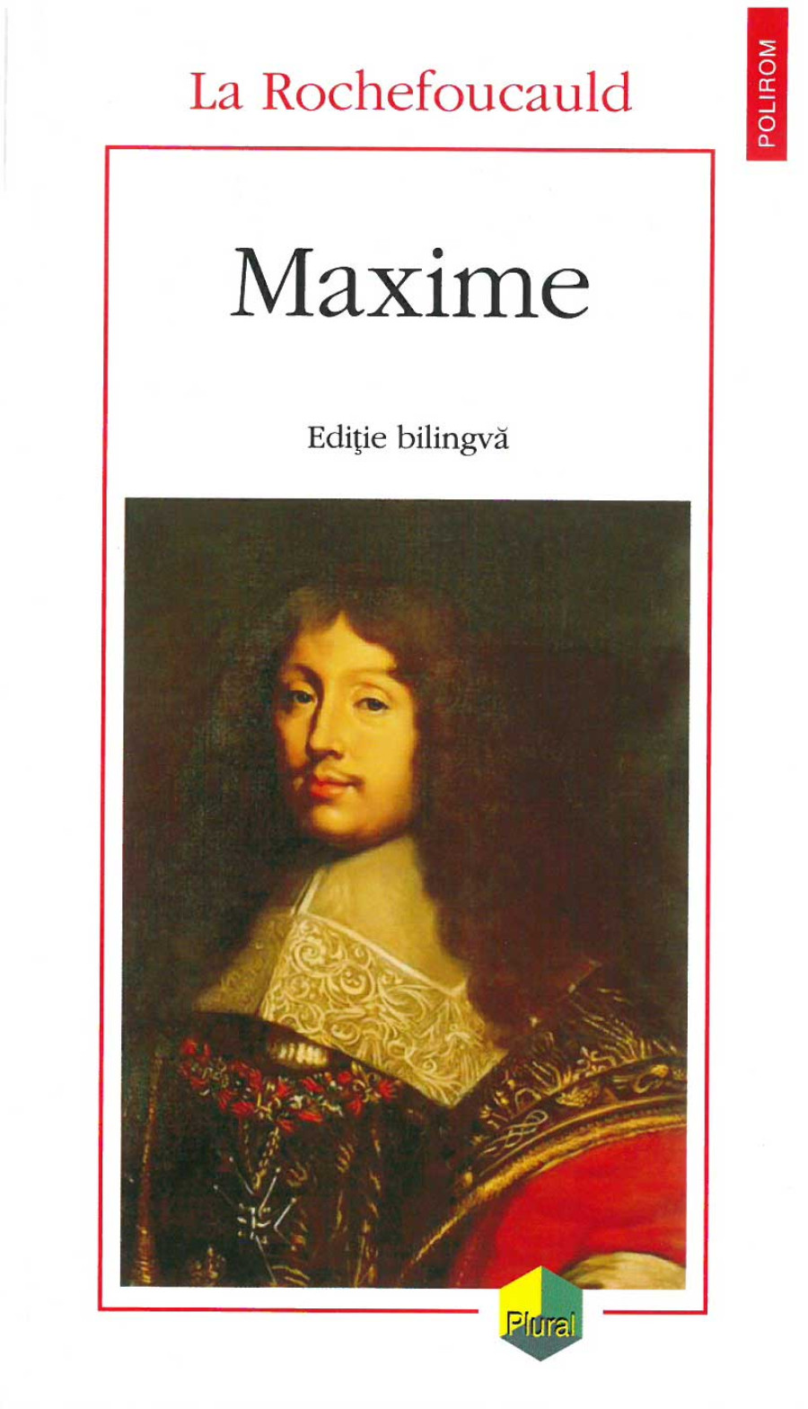 Suntem sclavii intereselor și vanității? „Maxime” de La Rochefoucauld