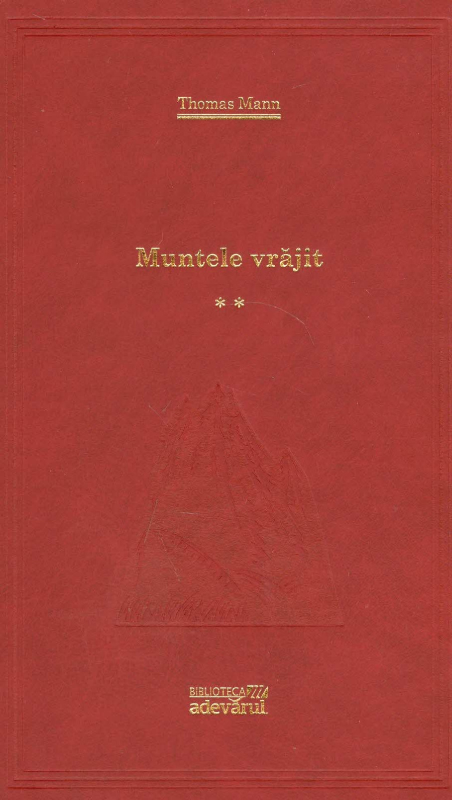 Visul unei vremi de aur. Muntele vrăjit