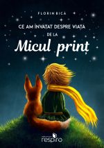 Ce am învăţat despre viaţă de la Micul prinţ