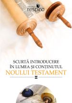 Scurtă introducere în lumea și conținutul Noului Testament